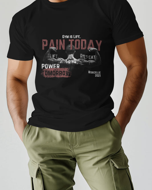 Pain Today, Power Tomorrow Gym Tee - The Baggy Vibe