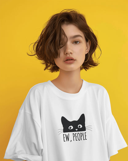 Ew, People Cat Oversized Tee - The Baggy Vibe