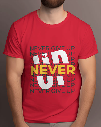 Never Give Up Motivational Tee - The Baggy Vibe