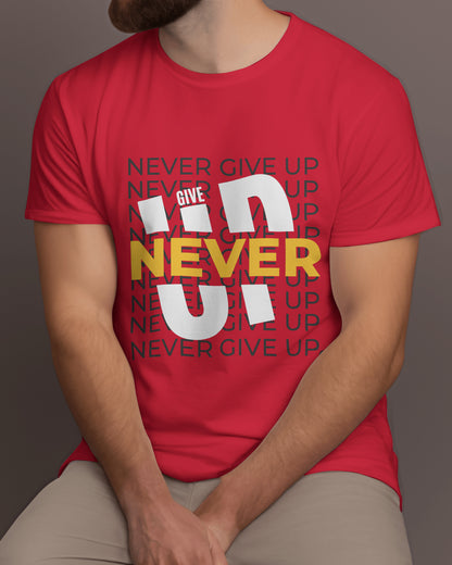 Never Give Up Motivational Tee - The Baggy Vibe